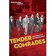 Tender Comrades: A Backstory of the Hollywood Blacklist