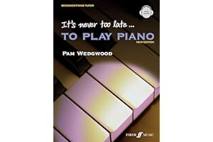 It's Never Too Late to Play Piano: Level 1, Book & CD (Faber Edition: It's Never Too Late)