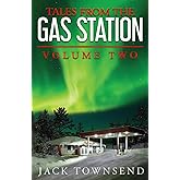 Tales from the Gas Station: Volume Two