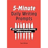 5-Minute Daily Writing Prompts: 501 Prompts to Unleash Creativity and Spark Inspiration