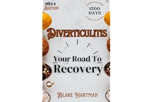 Diverticulitis: Your Road To Recovery