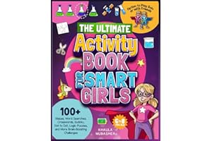 The Ultimate Activity Book for Smart Girls: 100+ Mazes, Word Searches, Crosswords, Sudoku, Dot to Dot, Logic Puzzles, and More Brain-Boosting Challenges (Kids Activity Books)
