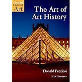 The Art of Art History: A Critical Anthology (Oxford History of Art)
