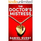 The Doctor's Mistress: A totally addictive psychological thriller with a breathtaking twist (The Doctor's Wife Book 3)