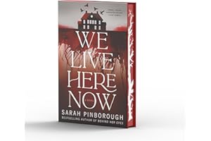 We Live Here Now: A Novel [Limited Stenciled Edge edition]