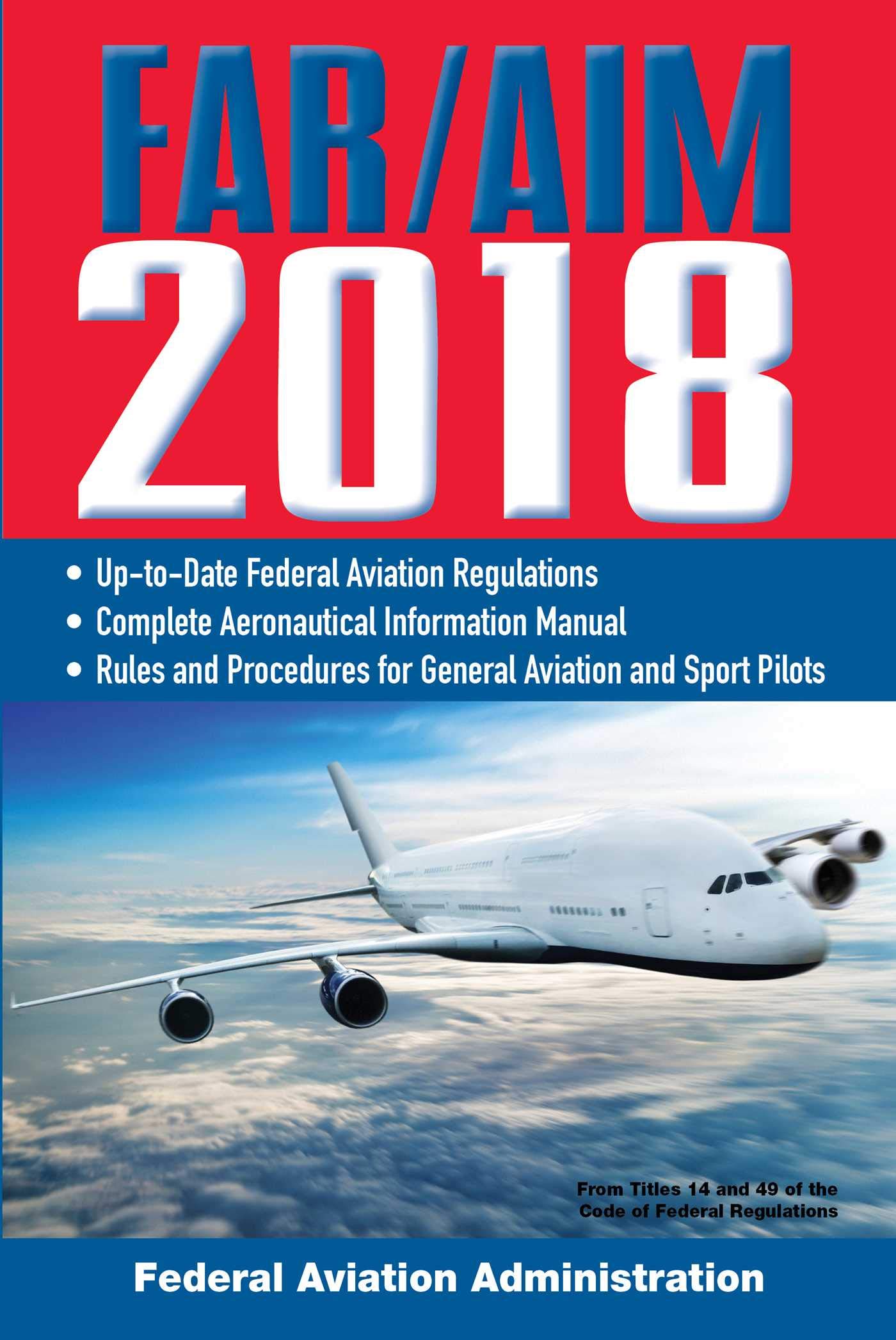 FAR/AIM 2018 (FAR/AIM Federal Aviation Regulations): Amazon.de: Federal  Aviation Administration: Fremdsprachige Bücher