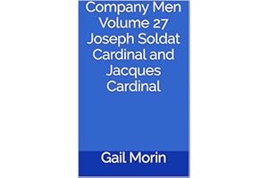 Company Men Volume 27 Joseph Soldat Cardinal and Jacques Cardinal