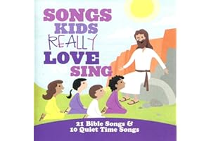 songs kids really love to sing ~ 21 bible songs & 10 QUIET TIME SONGS