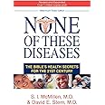 None of These Diseases: The Bible's Health Secrets for the 21st Century