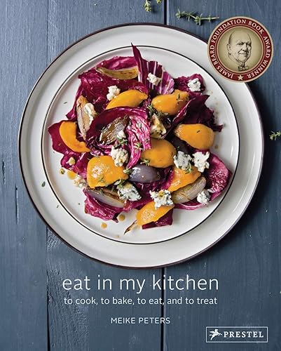 Download Eat in My Kitchen: To Cook, to Bake, to Eat, and to Treat PDF
