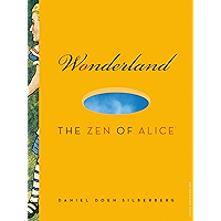 Wonderland: The Zen of Alice book cover Wonderland: The Zen of Alice book cover