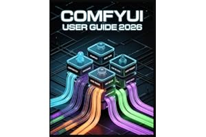 ComfyUI User Guide 2026: From User to Architect - Master the Nodes, Own the Workflow