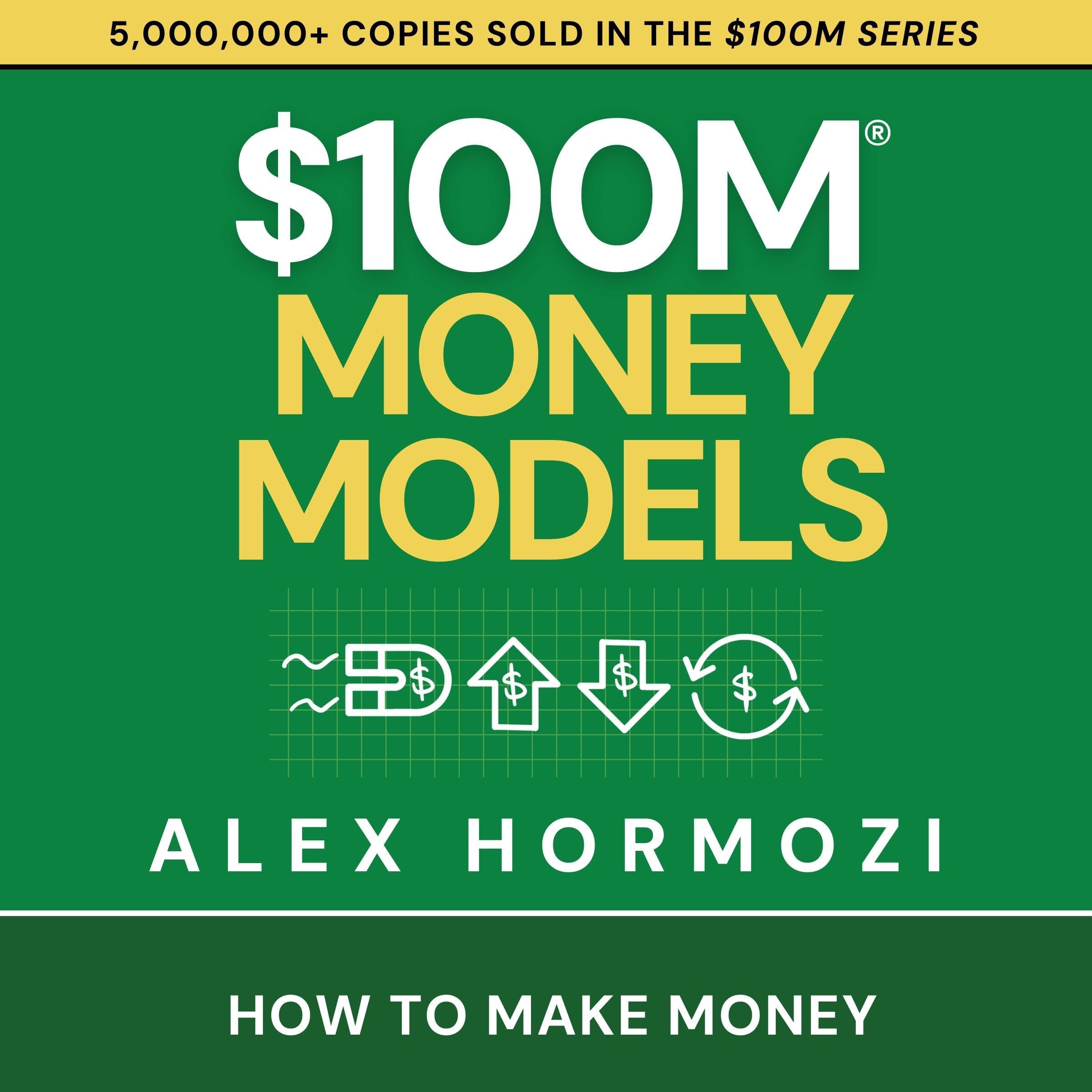 Photo 1 of $100M Money Models: How to Make Money (Acquisition.com $100M Series)