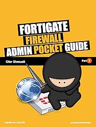 Fortigate Firewall Admin Pocket Guide