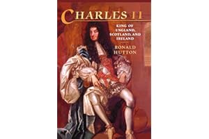 Charles the Second: King of England, Scotland, and Ireland