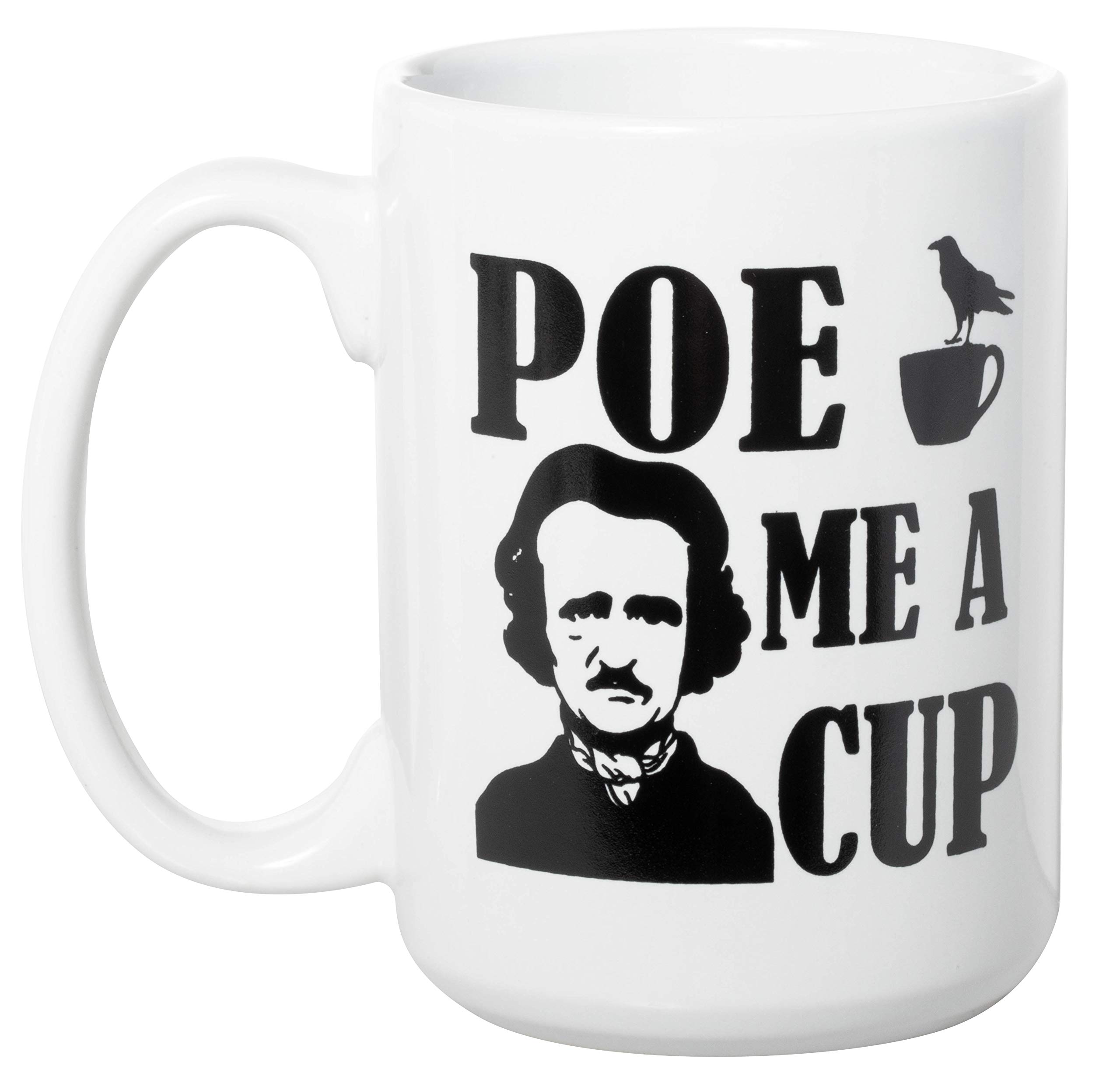 (Edgar Allan) Poe Me A Cup - Large Black Inlay 15 oz Double-Sided Coffee Tea Mug (White)