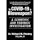 Is COVID-19 a Bioweapon?: A Scientific and Forensic investigation