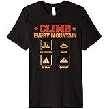 Climb Every Mountain Big Thunder Space Splashs Everests Premium T-Shirt