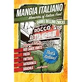 Mangia Italiano: Memories of Italian Food