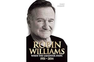 Robin Williams - When the Laughter Stops 1951-2014