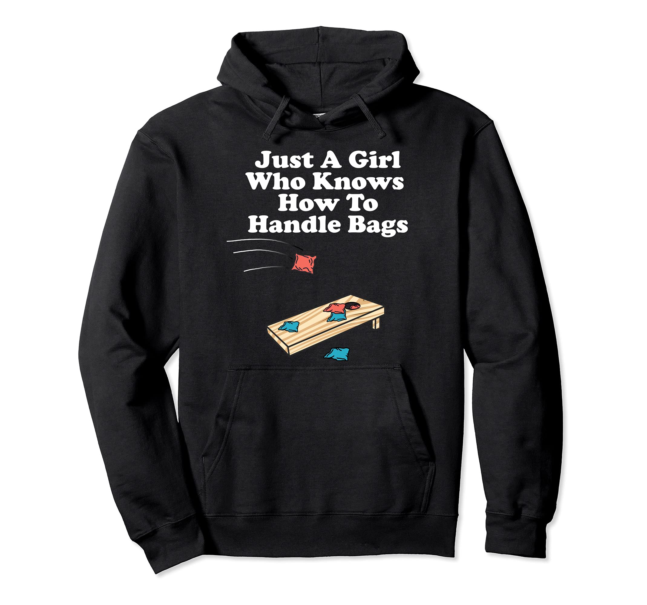 Just A Girl Who Knows How To Handle Bags Cornhole Pullover Hoodie
