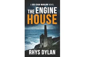 The Engine House: A Black Beacons Murder Mystery (DCI Evan Warlow Crime Thriller Book 1)