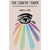 THE EIGHTH TOWER: On Ultraterrestrials and the Superspectrum