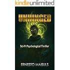 Unhinged: Sci-Fi Psychological Thriller