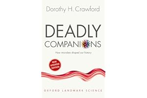 Deadly Companions: How Microbes Shaped our History