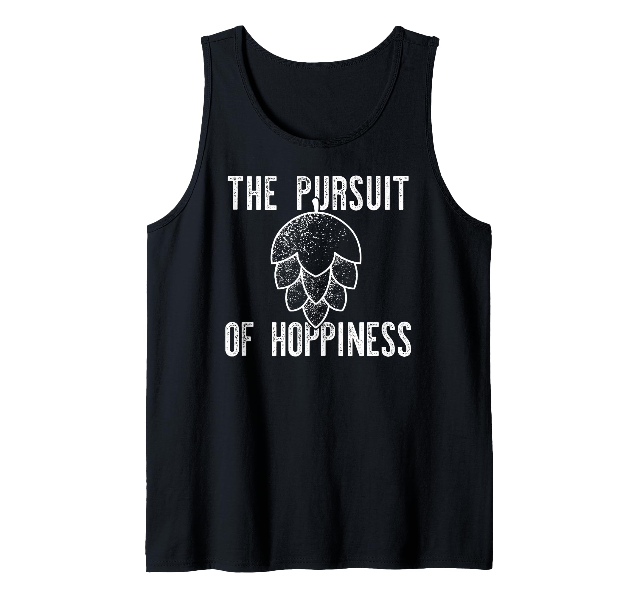 THE PURSUIT OF HOPPINESS Fun Hop Flower Craft Beer Meme Tank Top