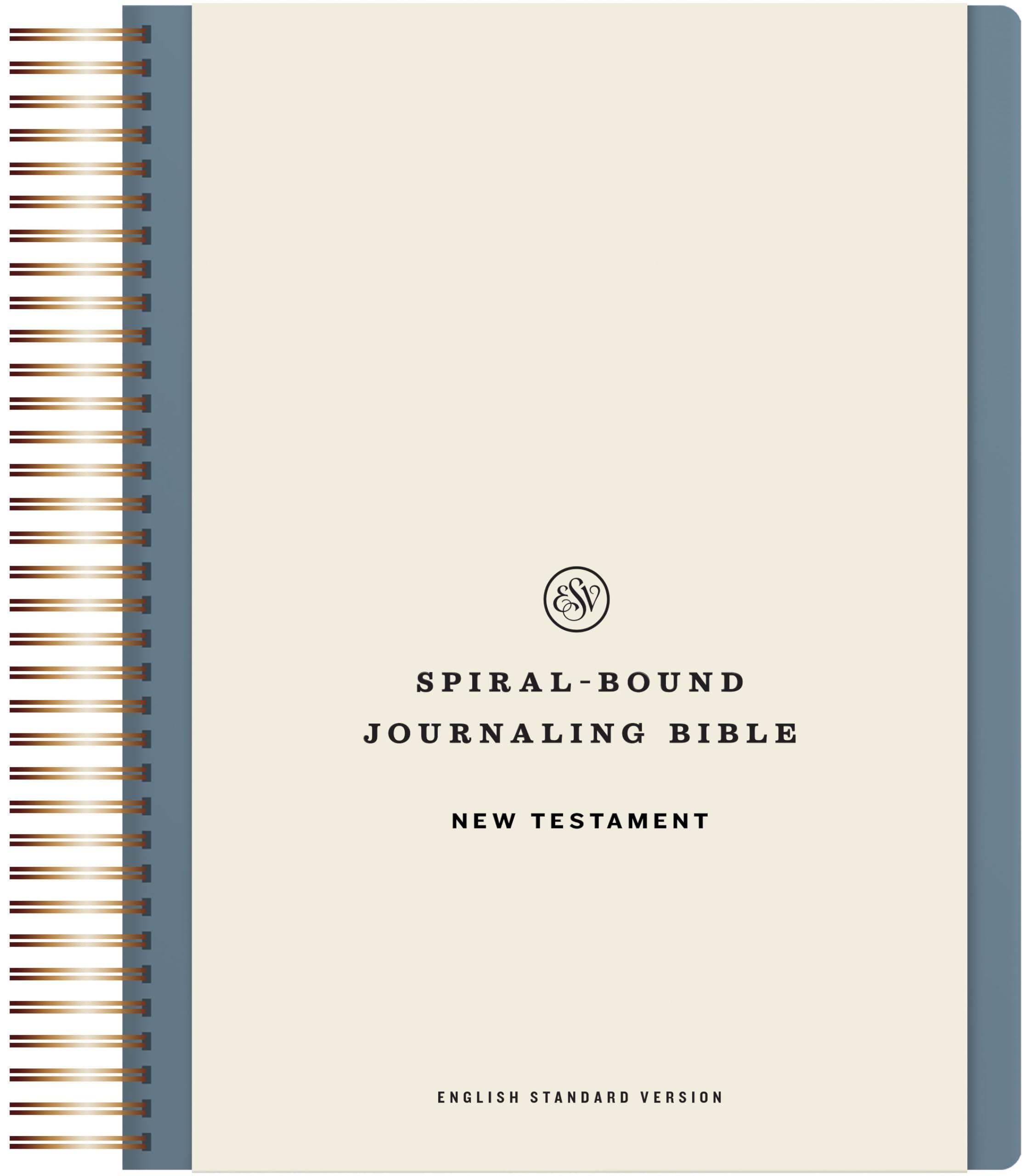 ESV Spiral-Bound Journaling Bible, New Testament (Hardcover): Holy Bible, English Standard Version ESV Spiral-Bound Journaling Bible, New Testament (Hardcover): Holy Bible, English Standard Version Hardcover
