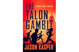The Talon Gambit (Spider Heist Thrillers Book 6)