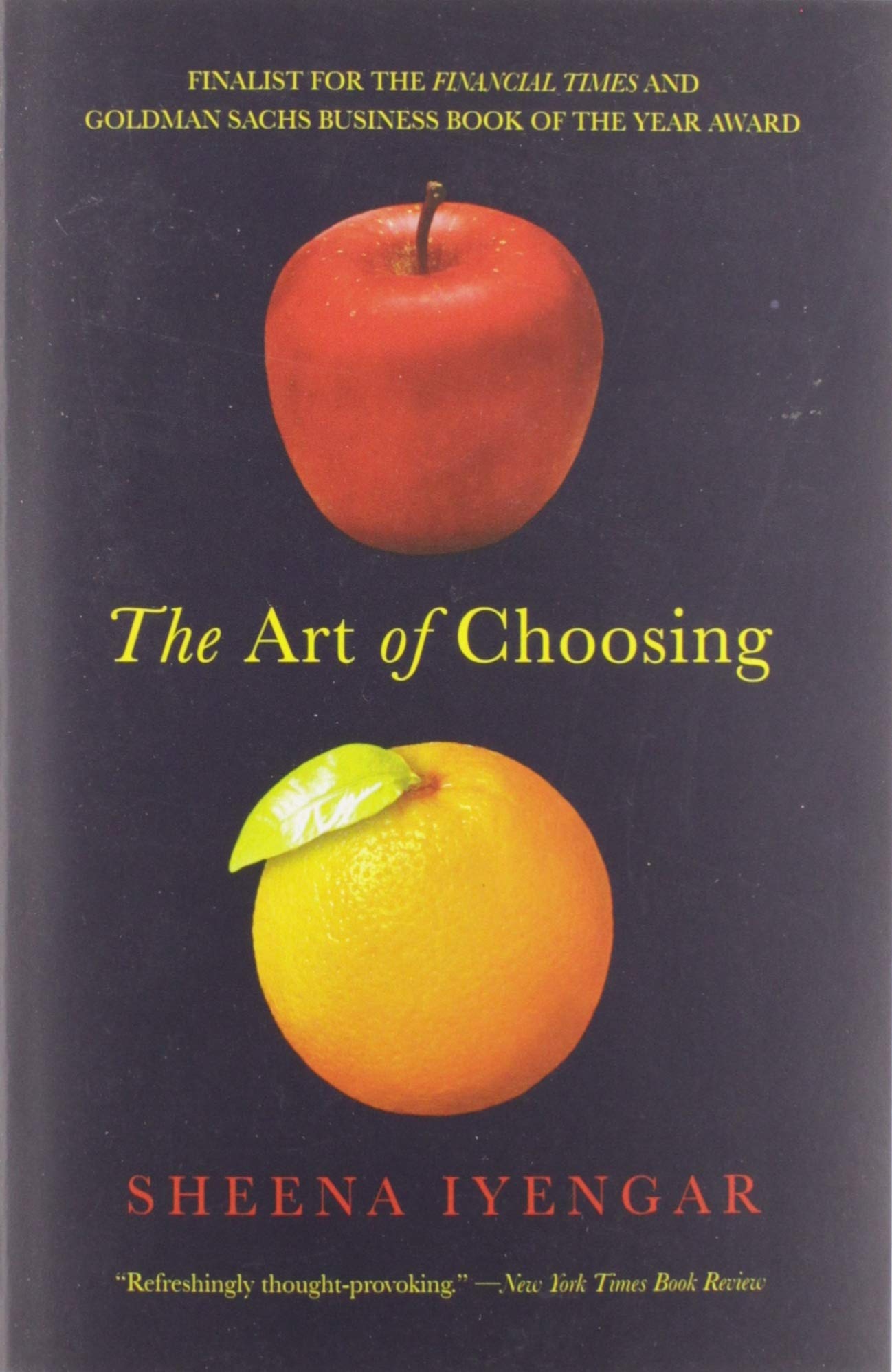 The Art Of Choosing Iyengar Sheena 9780446504119 Amazon Com Books