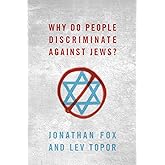 Why Do People Discriminate against Jews?