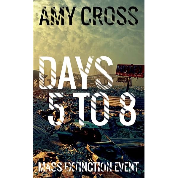 Days 1 to 4 (Mass Extinction Event): Cross, Amy: 9781717962720