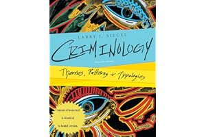 Criminology: Theories, Patterns, and Typologies