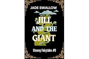 Jill and the Giant : A spicy monster romance fairytale retelling with pregnancy bedtime story for adults (Steamy Fairytales B
