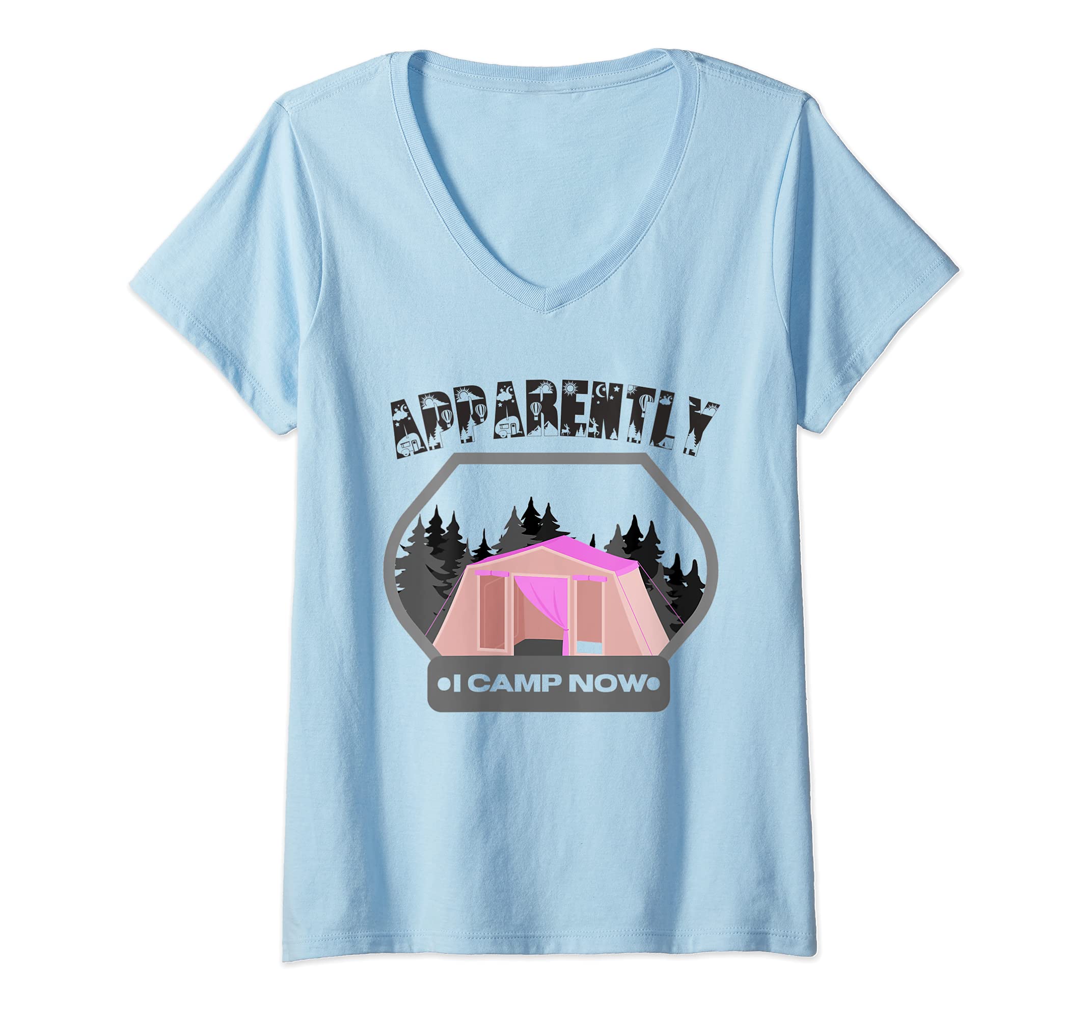Womens Family Camping Pink Tent New Camper Apparently I Camp Now V-Neck T-Shirt