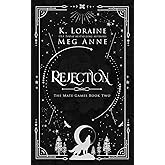 Rejection: The Mate Games: War, Book 2: Alternate Cover Edition (The Mate Games: War, Alternate Cover Editions)