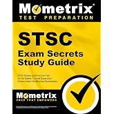 STSC Exam Secrets Study Guide: STSC Review and Practice Test for the Safety Trained Supervisor Construction Certification Examination