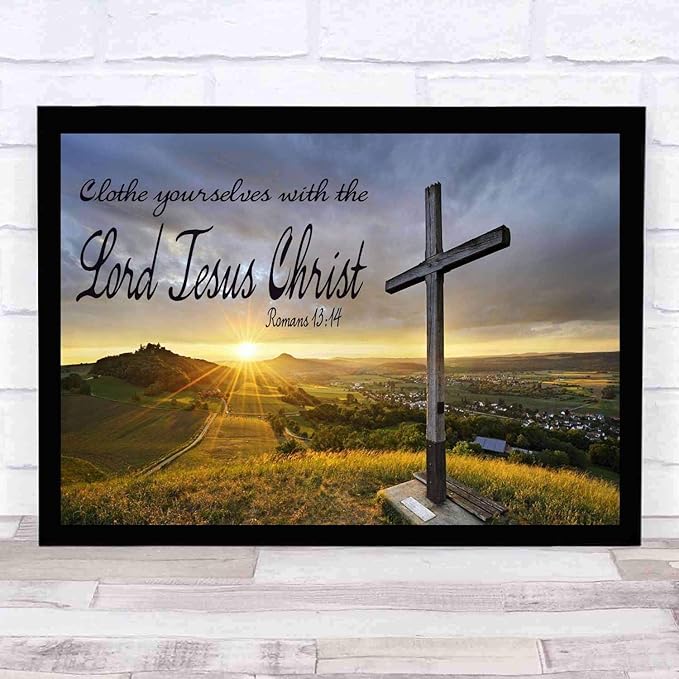 Romans 1314,Clothe Yourselves with The Lord Jesus Christ.Religious Home