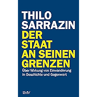 Der Staat an seinen Grenzen: Über Wirkung von Einwanderung in Geschichte und Gegenwart (German Edition) book cover Der Staat an seinen Grenzen: Über Wirkung von Einwanderung in Geschichte und Gegenwart (German Edition) book cover