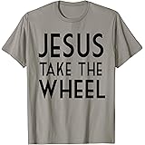 Miss Juicy Jesus Take The Wheel Funny Internet Meme Shirt