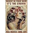 Retro Metal Tin Sign - Hairdresser Hair Stylist Girl Invest In Your Hair It's The Crown You Never Take Off Metal Poster Plaques for Home Decor Barber Shop Wall Decor Girls Bedroom Wall Art 5.5x8 inch