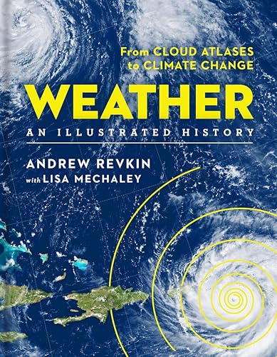 Download Weather an Illustrated History: From Cloud Atlases to Climate Change PDF