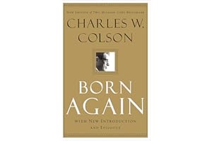 Born Again: The Classic True Story of One Man's Remarkable Transformation