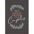 365 Days of Prayer for Couples: Daily Prayer Devotional