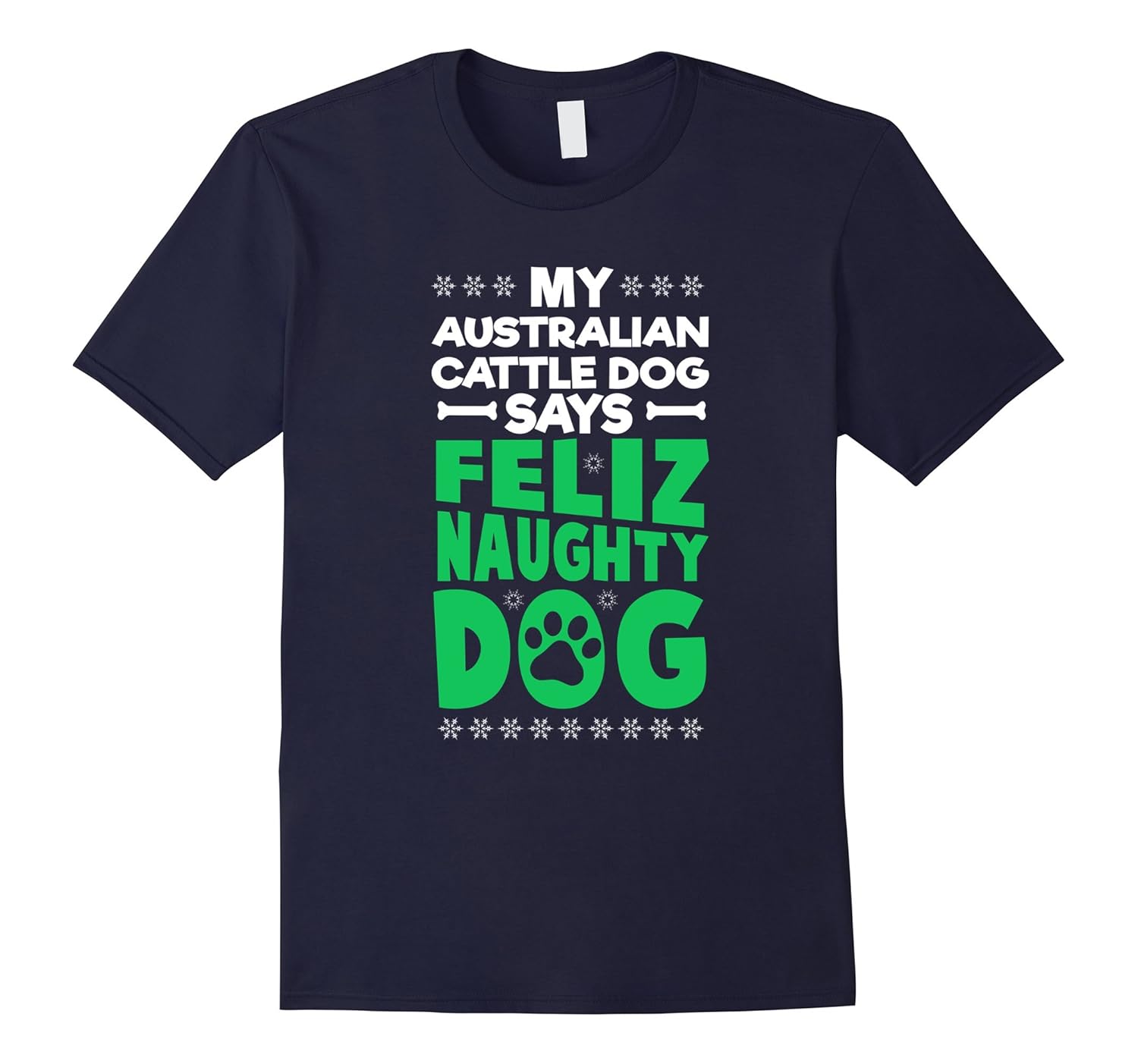 Feliz Naughty Dog Cute Australian Cattle Dog Christmas Shirt-ANZ