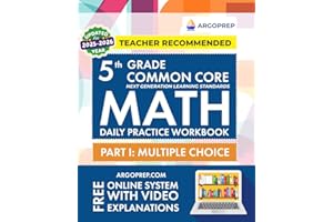 5th Grade Common Core Math: Daily Practice Workbook - Part I: Multiple Choice | 1000+ Practice Questions and Video Explanations | Argo Brothers (Next Generation Learning Standards Aligned (NGSS))