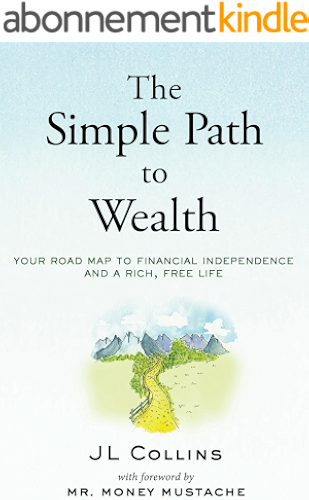 Download The Simple Path to Wealth: Your road map to financial independence and a rich, free life (English Edition) PDF